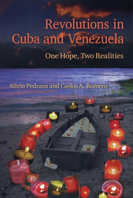 Revolutions in Cuba and Venezuela : One Hope, Two Realities, Paperback / softback Book