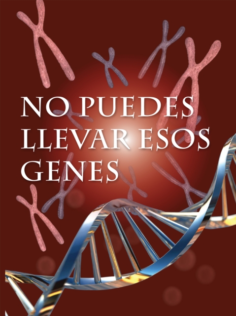 No puedes llevar esos genes : You Can't Wear These Genes, PDF eBook