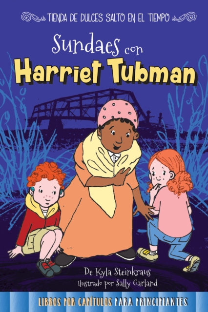 Sundaes con Harriet Tubman : Sundaes with Harriet Tubman, PDF eBook