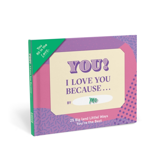 Knock Knock I Love You Because … Book Fill in the Love Fill-in-the-Blank Book & Gift Journal, Notebook / blank book Book