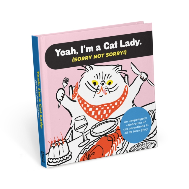 I'm a Cat Lady Sorry Not Sorry Book, Hardback Book