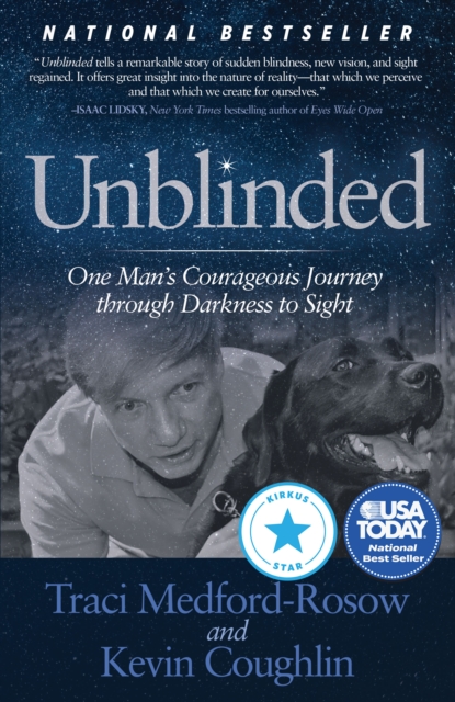 Unblinded : One Man’s Courageous Journey Through Darkness to Sight, Paperback / softback Book