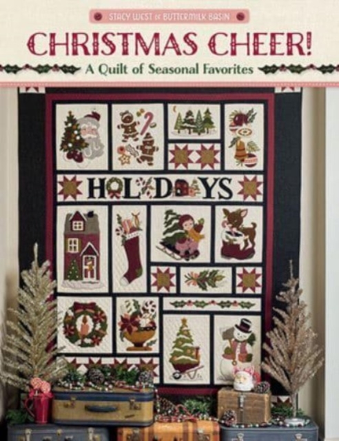 Christmas Cheer! : A Quilt of Seasonal Favorites, Paperback / softback Book