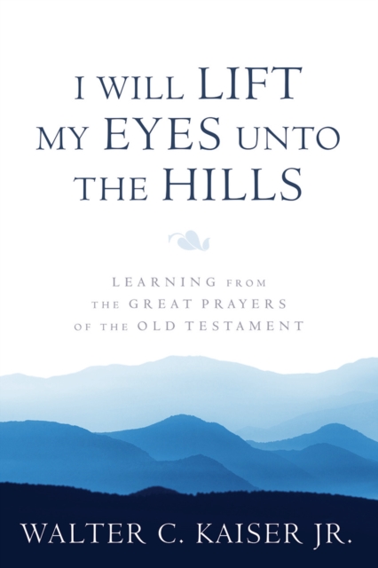 I Will Lift My Eyes Unto the Hills, EPUB eBook