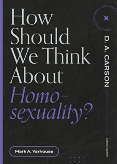 How Should We Think About Homosexuality?, Paperback / softback Book