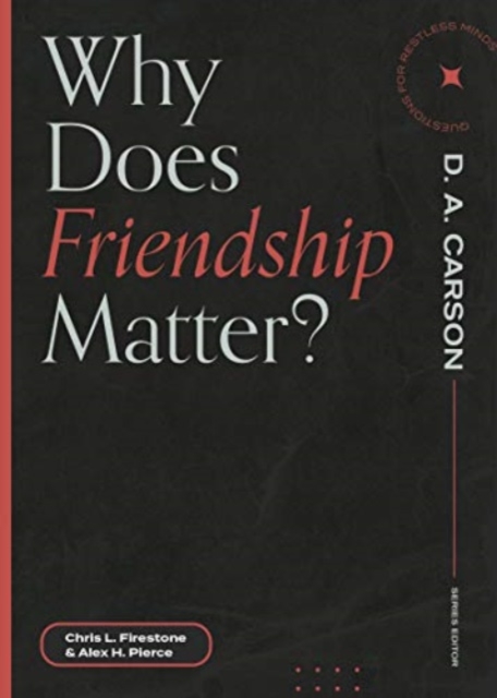 Why Does Friendship Matter?, Paperback / softback Book