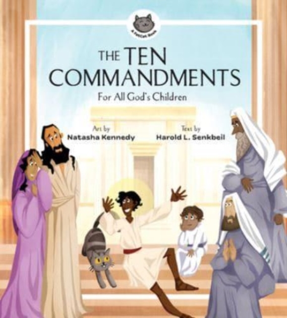 The Ten Commandments : For All God's Children, Hardback Book