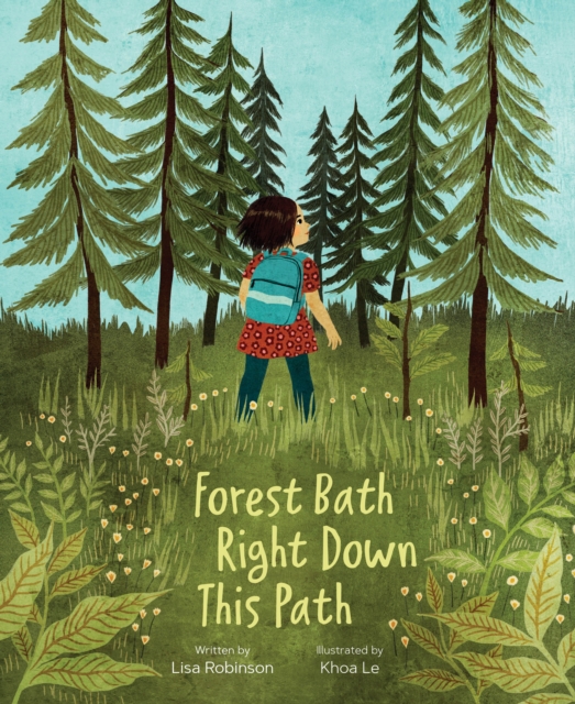 Forest Bath Right Down This Path, Hardback Book