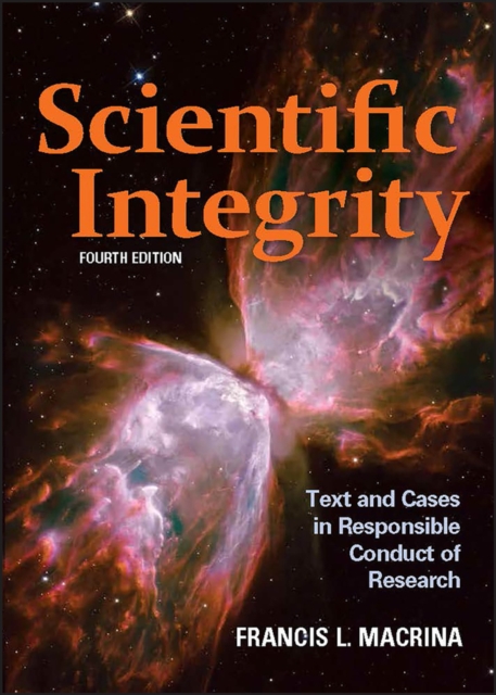 Scientific Integrity : Text and Cases in Responsible Conduct of Research, EPUB eBook