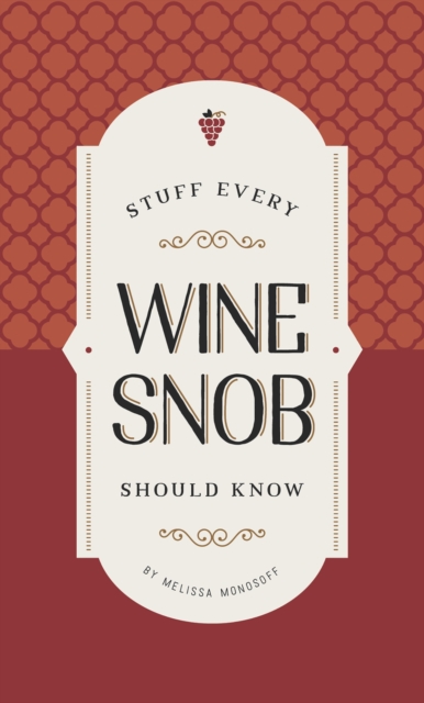 Stuff Every Wine Snob Should Know, EPUB eBook