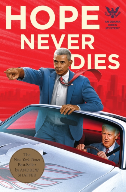 Hope Never Dies : An Obama Biden Mystery, Paperback / softback Book