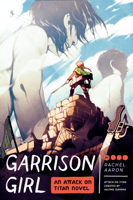 Garrison Girl: An Attack on Titan Novel, Paperback / softback Book