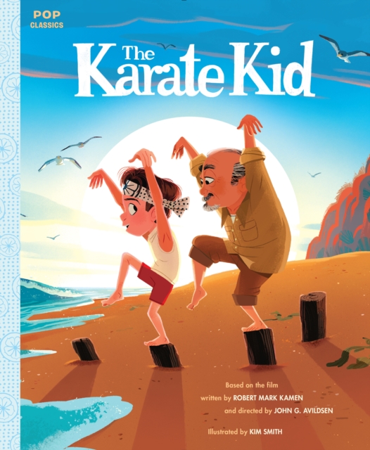 The Karate Kid : The Classic Illustrated Storybook, Paperback / softback Book
