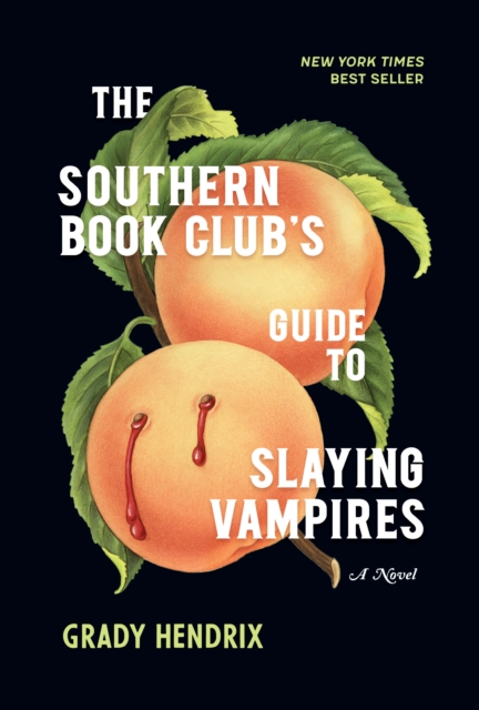 The Southern Book Club's Guide to Slaying Vampires, Hardback Book