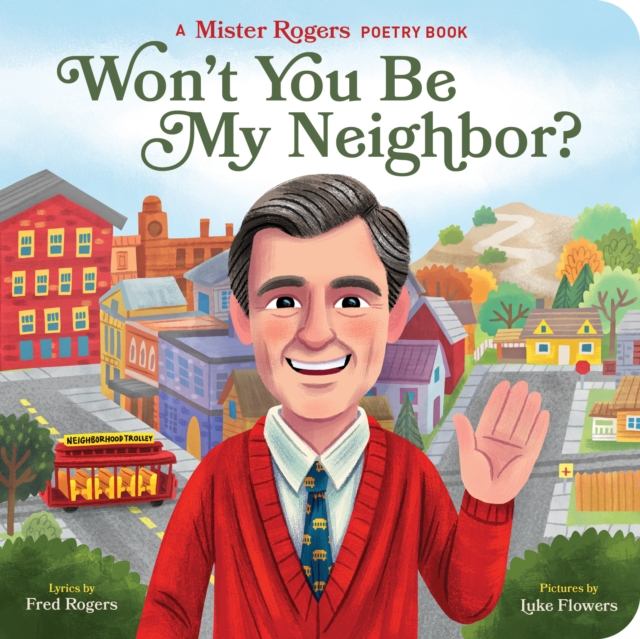 Won't You Be My Neighbour?, Board book Book