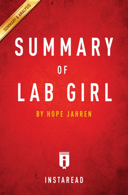 Summary of Lab Girl : by Hope Jahren | Includes Analysis, EPUB eBook