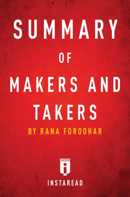 Summary of Makers and Takers : by Rana Foroohar | Includes Analysis, EPUB eBook