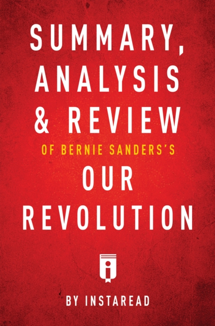 Summary, Analysis & Review of Bernie Sanders's Our Revolution, EPUB eBook