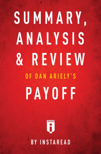 Summary, Analysis & Review of Dan Ariely's Payoff, EPUB eBook