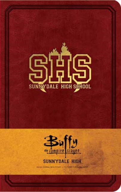 Buffy the Vampire Slayer Sunnydale High Hardcover Ruled Journal, Hardback Book