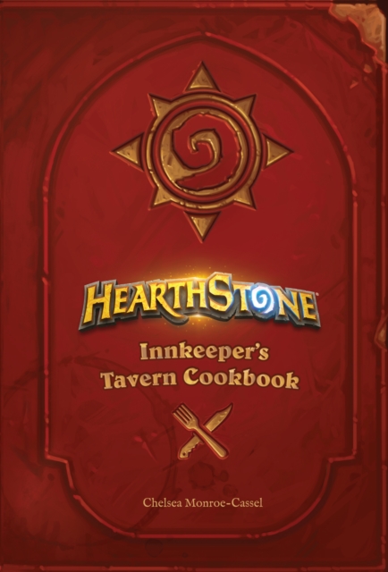Hearthstone : Innkeeper's Tavern Cookbook, PDF eBook