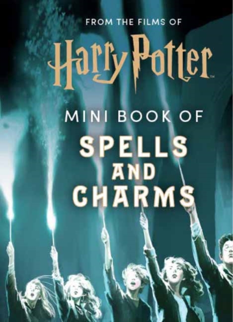 From the Films of Harry Potter: Mini Book of Spells and Charms, Hardback Book
