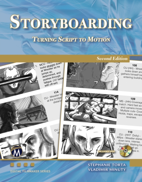 Storyboarding : Turning Script into Motion, Paperback / softback Book