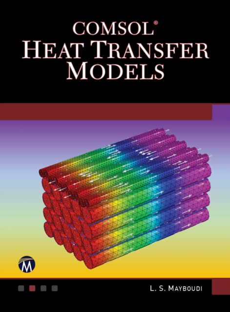 COMSOL Heat Transfer Models, PDF eBook