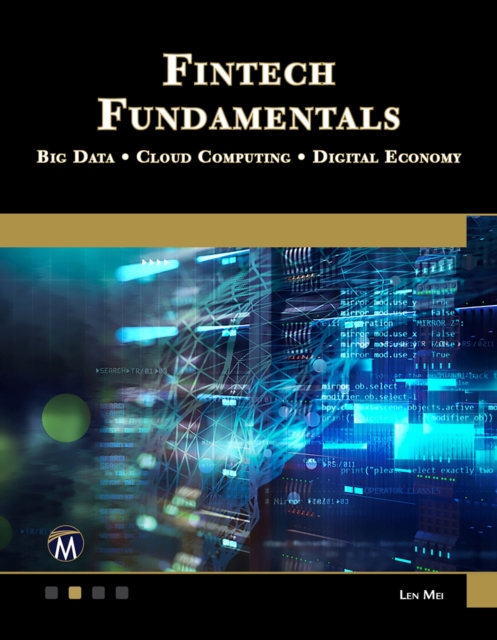 Fintech Fundamentals : Big Data / Cloud Computing / Digital Economy, Paperback / softback Book