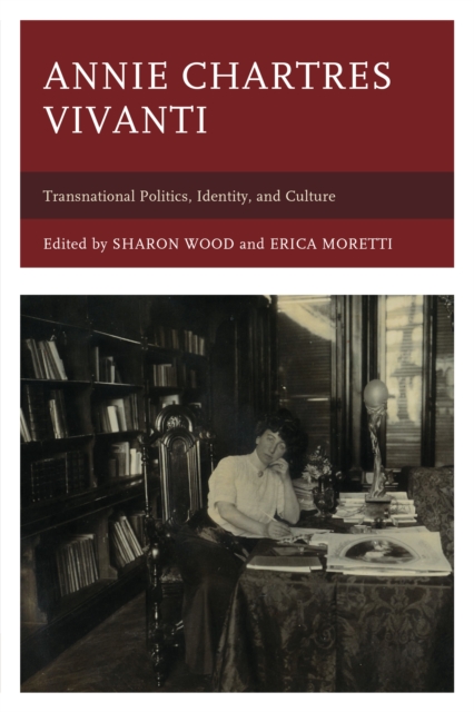 Annie Chartres Vivanti : Transnational Politics, Identity, and Culture, Hardback Book