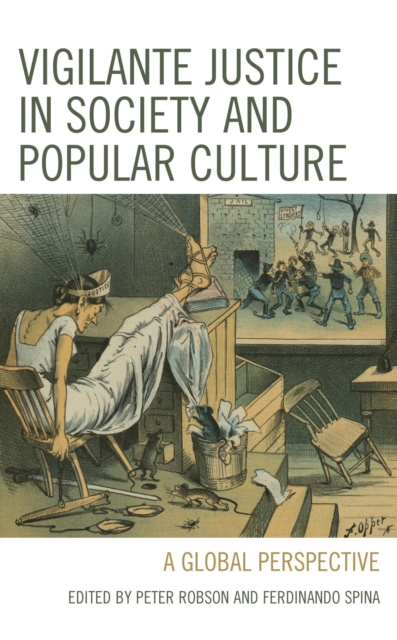 Vigilante Justice in Society and Popular Culture : A Global Perspective, EPUB eBook