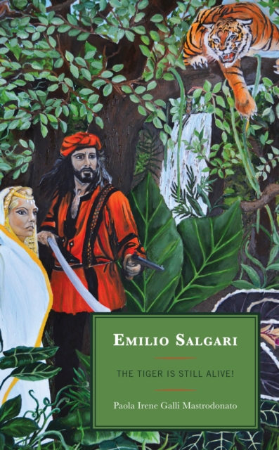 Emilio Salgari : The Tiger Is Still Alive!, Hardback Book
