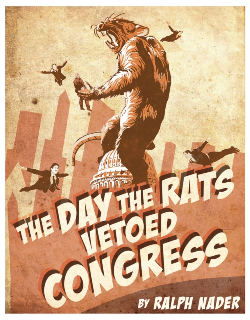 The Day The Rats Vetoed Congress, Hardback Book