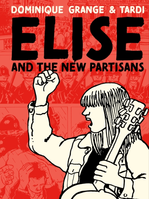 Elise And The New Partisans, Hardback Book