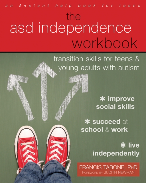ASD Independence Workbook : Transition Skills for Teens and Young Adults with Autism, PDF eBook