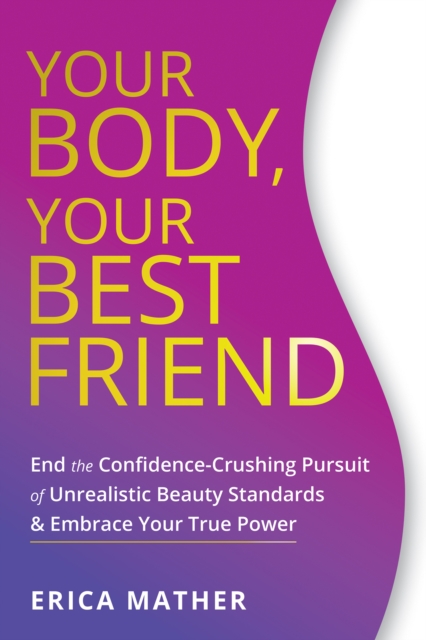 Your Body, Your Best Friend, EPUB eBook