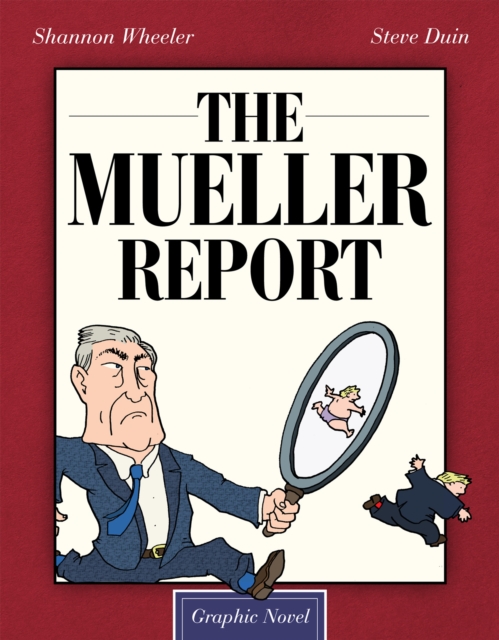 The Mueller Report : Graphic Novel, Hardback Book