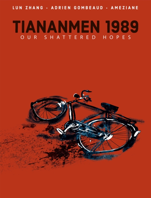 Tiananmen 1989: Our Shattered Hopes, Hardback Book