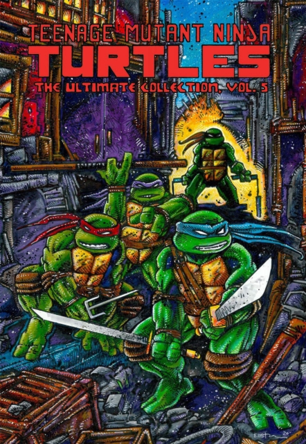 Teenage Mutant Ninja Turtles: The Ultimate Collection, Vol. 5, Paperback / softback Book