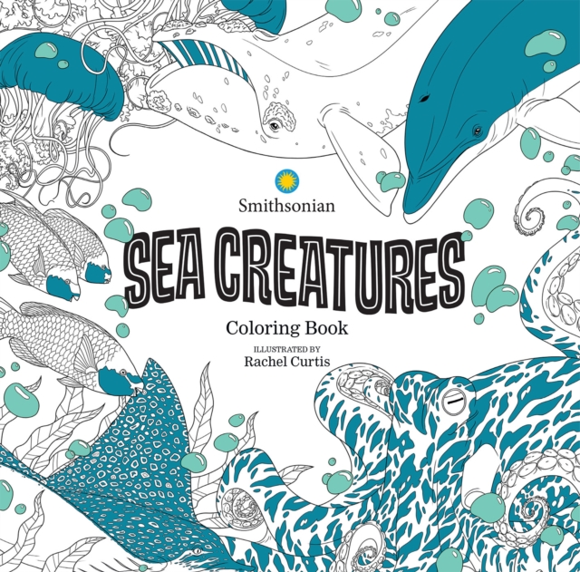 Sea Creatures: A Smithsonian Coloring Book, Paperback / softback Book
