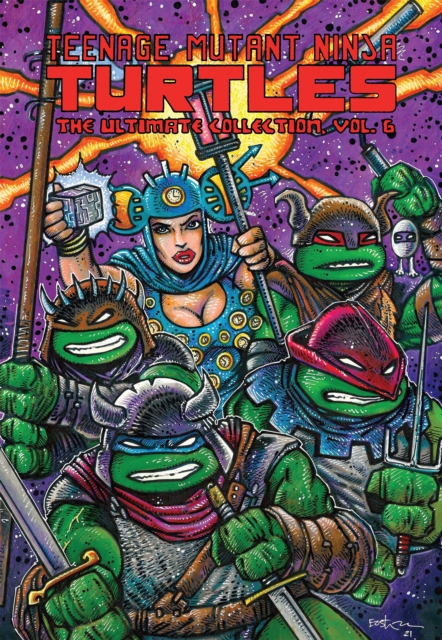 Teenage Mutant Ninja Turtles: The Ultimate Collection, Vol. 6, Paperback / softback Book
