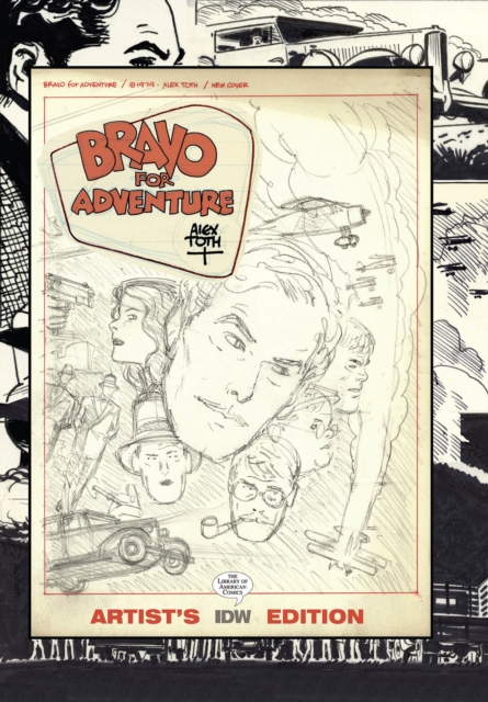 Bravo for Adventure: Alex Toth Artist's Edition, Hardback Book