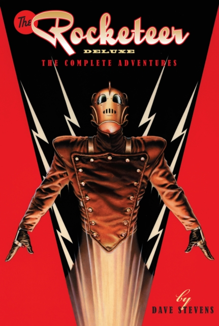 The Rocketeer: The Complete Adventures Deluxe Edition, Hardback Book