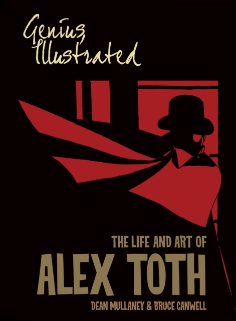 Genius, Illustrated: The Life and Art of Alex Toth, Paperback / softback Book