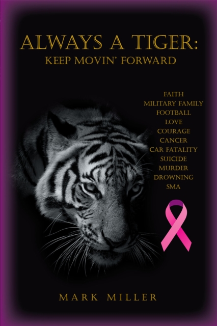 Always a Tiger : Keep Movin' Forward, EPUB eBook