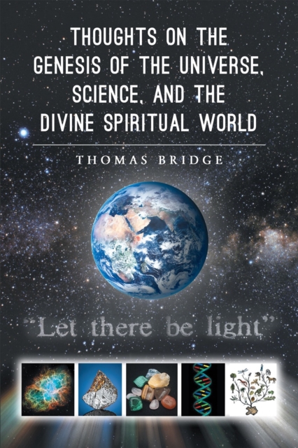 Thoughts on the Genesis of the Universe, Science, and the Divine Spiritual World, EPUB eBook