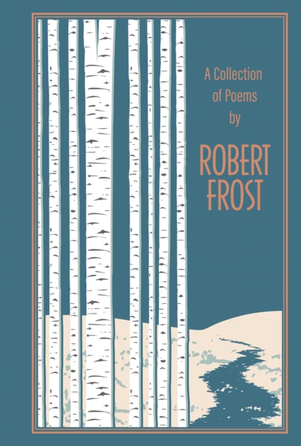 A Collection of Poems by Robert Frost, Hardback Book