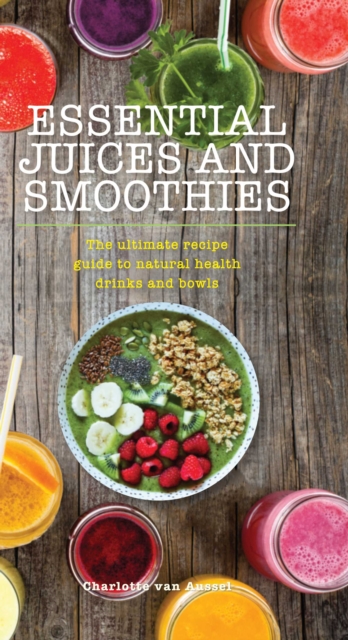 Essential Juices and Smoothies, EPUB eBook
