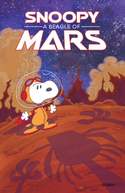 Peanuts Original Graphic Novel: Snoopy: A Beagle of Mars, Paperback / softback Book