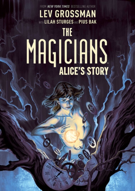 The Magicians: Alice's Story, Paperback / softback Book